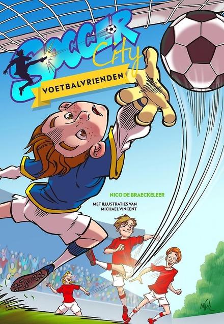 Cover van boek Soccer City: Voetbalvrienden