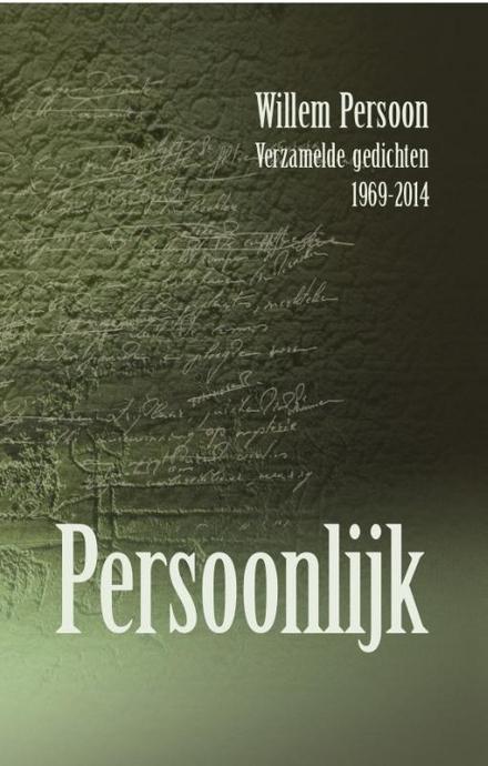Cover van boek Persoonlijk - Verzamelde Gedichten 1969-2014