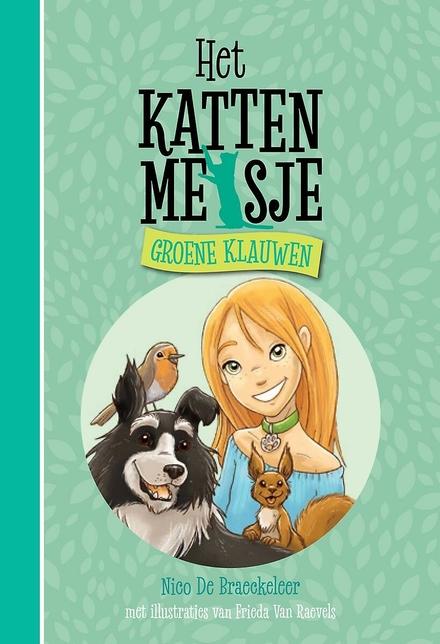 Cover van boek Het Kattenmeisje: Groene Klauwen