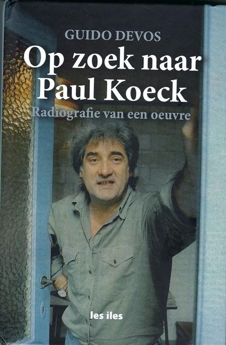Cover van boek Op zoek naar Paul Koeck