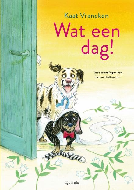 Cover van boek Wat een dag!