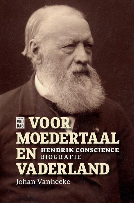 Cover van boek Voor Moedertaal en Vaderland. Hendrik Conscience. Biografie