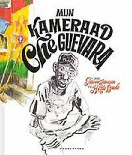 Cover van boek Mijn kameraad Che Guevara