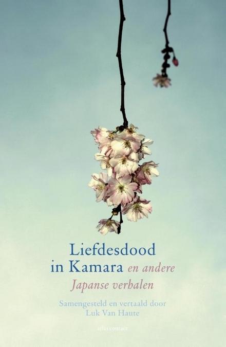 Cover van boek Liefdesdood in Kamara en andere Japanse verhalen